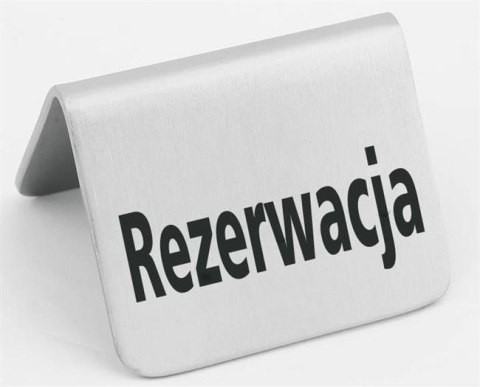 Tabliczka informacyjna "Rezerwacja" Tabliczka informacyjna "Rezerwacja"